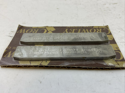 CROWLEY TL281860-0022 320-75-4 #166853 RAMLOT #1.003 HONE TOOL BLADE (LOT OF 2)