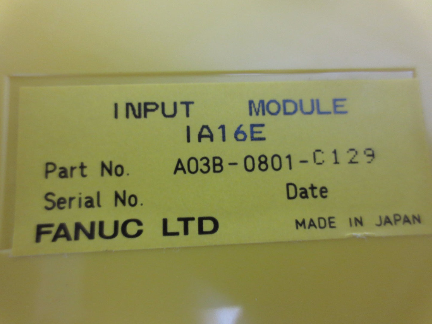 FANUC A03B-0801-C129 INPUT MODULE IA16E - NEW SURPLUS, NO BOX