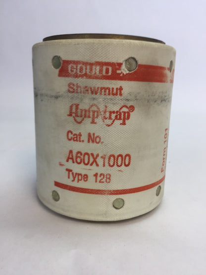 GOULD SHAWMUT AMPTRAP A60X1000 FUSE 1000 AMP 600 VOLTS TYPE 128 FORM 101