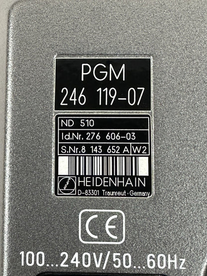 HEIDENHAIN PGM 246 119-07 DIGITAL DISPLAY PANEL INPUT 100-240V 50-60HZ