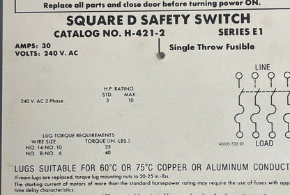 SQUARE D H-421-2 FUSIBLE SAFETY SWITCH SERIES E1 240VAC 30AMP 10HP 4POLE