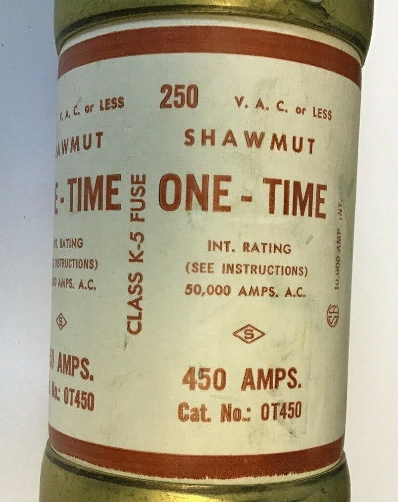 SHAWMUT OT450 450A 250VAC ONE-TIME FUSE CLASS K-5