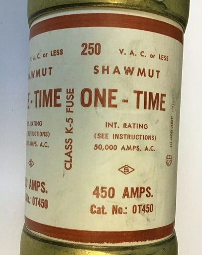 SHAWMUT OT450 450A 250VAC ONE-TIME FUSE CLASS K-5