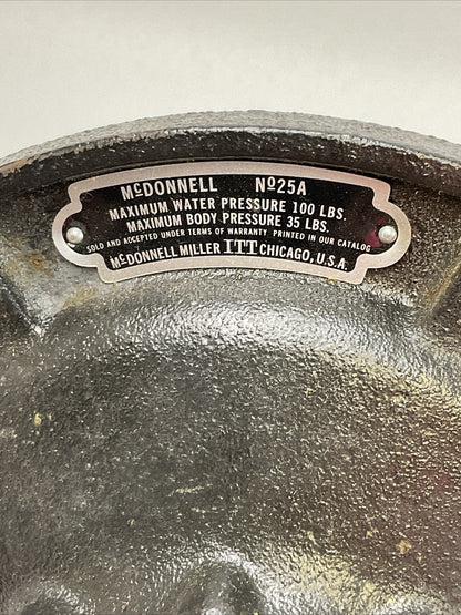 McDONNELL No25A HEAD ASSEMBLY MAX WATER PRESSURE 100LBS MAX BODY PRESSURE 35LBS