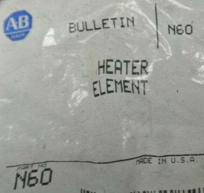 ALLEN-BRADLEY N60 / OVERLOAD HEATER ELEMENT / NEW SURPLUS