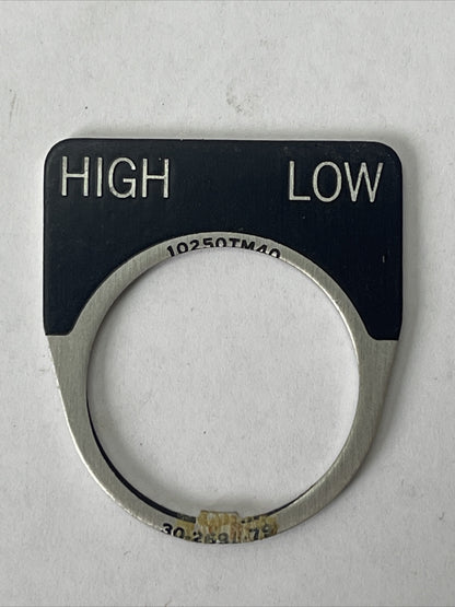 CUTLER HAMMER EATON 10250TM40 HIGH LOW LEGEND PLATE 30-2698-79 (LOT OF 9)
