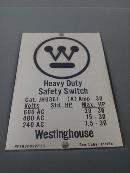 WESTINGHOUSE JHU361- JHFN361 FUSIBLE SAFETY SWITCH , 3PH, 30A, 600V,20HP,NEMA 12