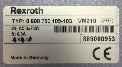 REXROTH TYP: 0 608 750 109-103 VM310 POWER SUPPLY AC 3X230V
