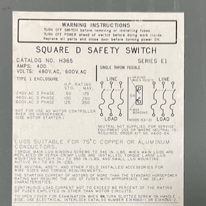 SQUARE D H365 FUSIBLE SAFETY SWITCH TYPE 1 SERIES E1 400A 600VAC 3PH MAX 350HP