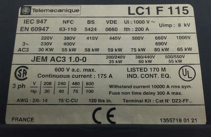 TELEMECANIQUE LC1F115 CONTACTOR, 3PH, 600V, 175A, 100HP, W/ LX1FF020 20/24V COIL