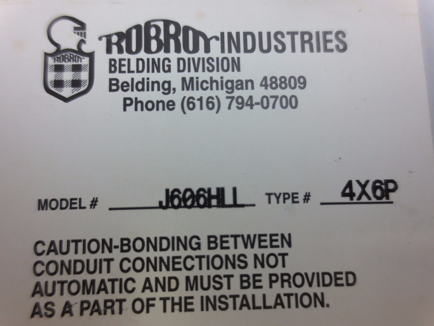 ROBROY / BELDING J606HLL - TYPE 4X6P INDUSTRIAL CONTROL ENCLOSURE PANEL  6" x 4"