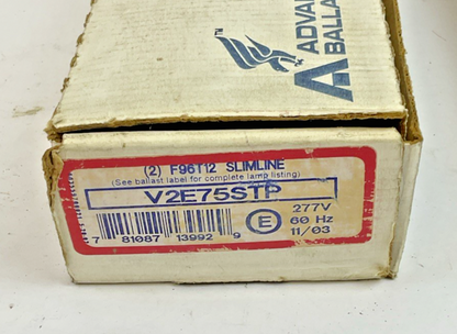 ADVANCED BALLAST V-2E75-S-2-TP 277V 60HZ MARK III SLIMLINE ENERGY SAVER