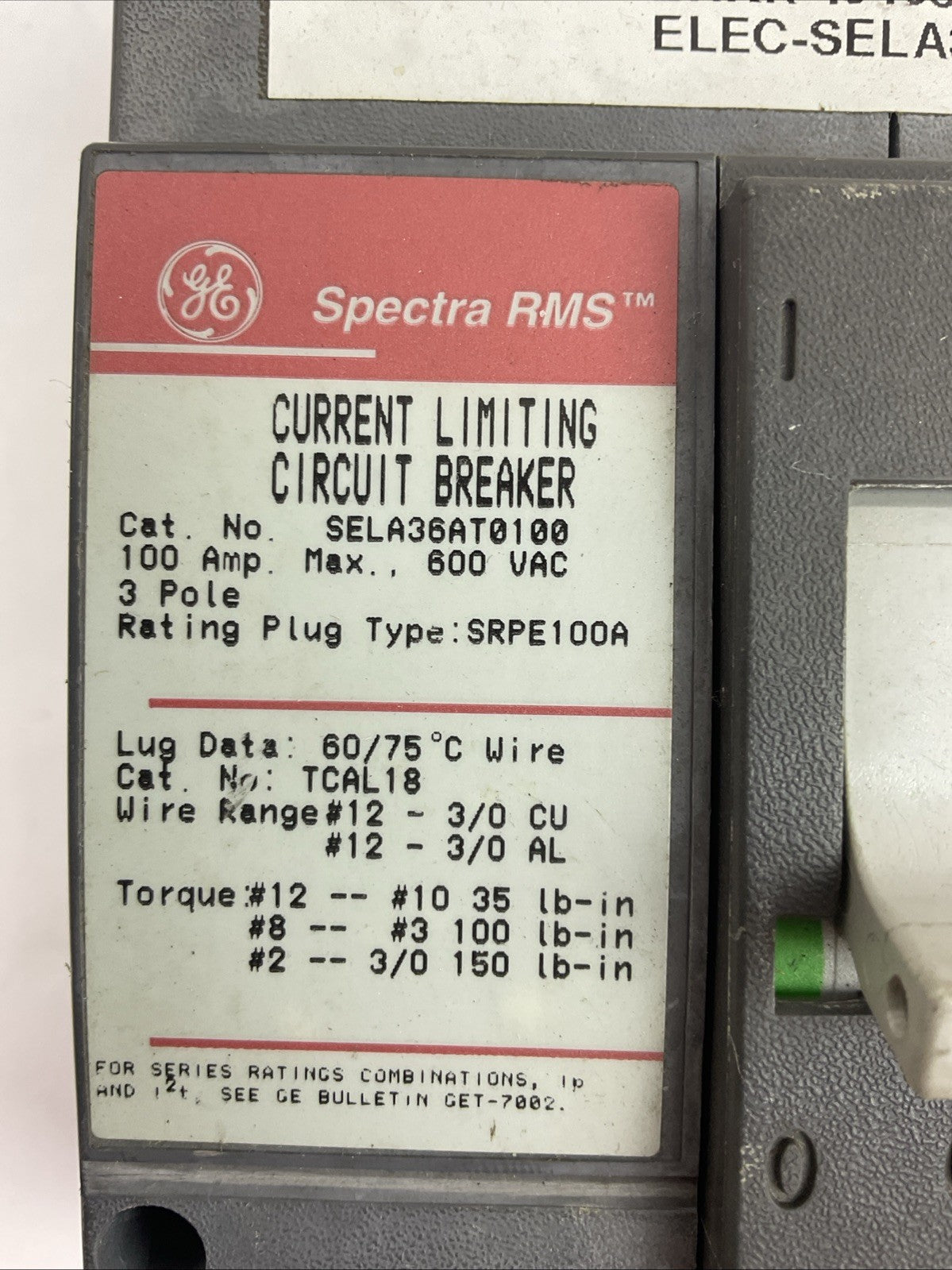 GE SELA36AT0100 100AMP 600VAC 3POLE CURRENT LIMITING CIRCUIT BREAKER