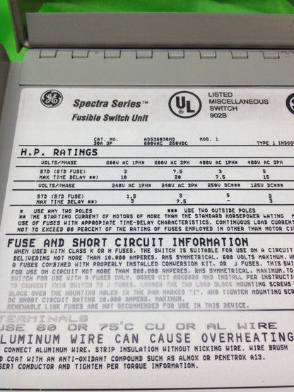 GE SPECTRA SERIES FUSIBLE PANELBOARD SWITCH 30 AMP 600V 3 POLE ADS36030HD