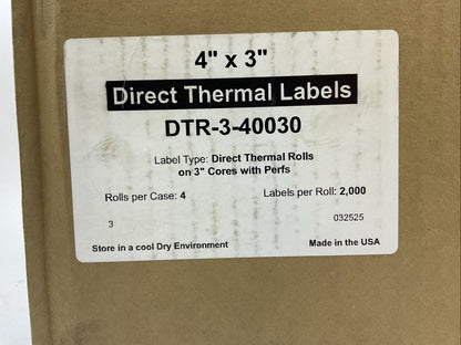 4" X 3" DIRECT THERMAL LABELS DTR-3-40030 ROLLS PER CASE 4 LABELS PER ROLL 2,000