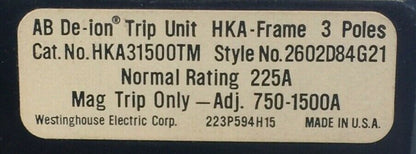 WESTINGHOUSE HKA31500TM TRIP UNIT 225AMP 3POLE INST TRIP 750-1500A 2602D84G21