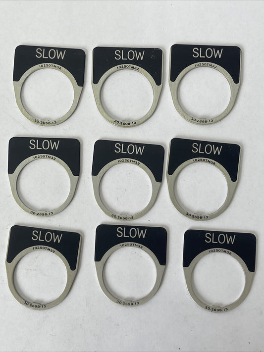 CUTLER HAMMER EATON 10250TM32 SLOW LEGEND PLATE 30-2698-13 (LOT OF 9)