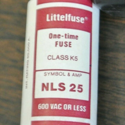 LOT of 8 / LITTELFUSE NLS25 ONE-TIME CLASS K5 FUSE / 25A / 600V / NEW SURPLUS