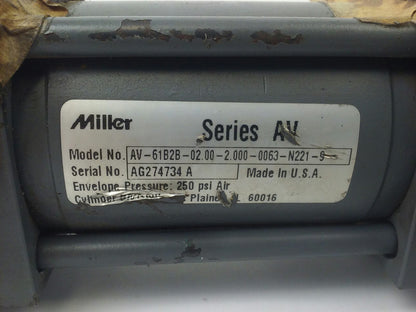 MILLER CYLINDER AV-61B2B-02.00-1.000-0063-N211-9 , 250PSI AIR ENEVELOPE PRESSURE