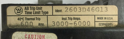 WESTINGHOUSE 2603D46G13 AB TRIP UNIT 600AMP 2POLE INST TRIP 3000-6000A TIME
