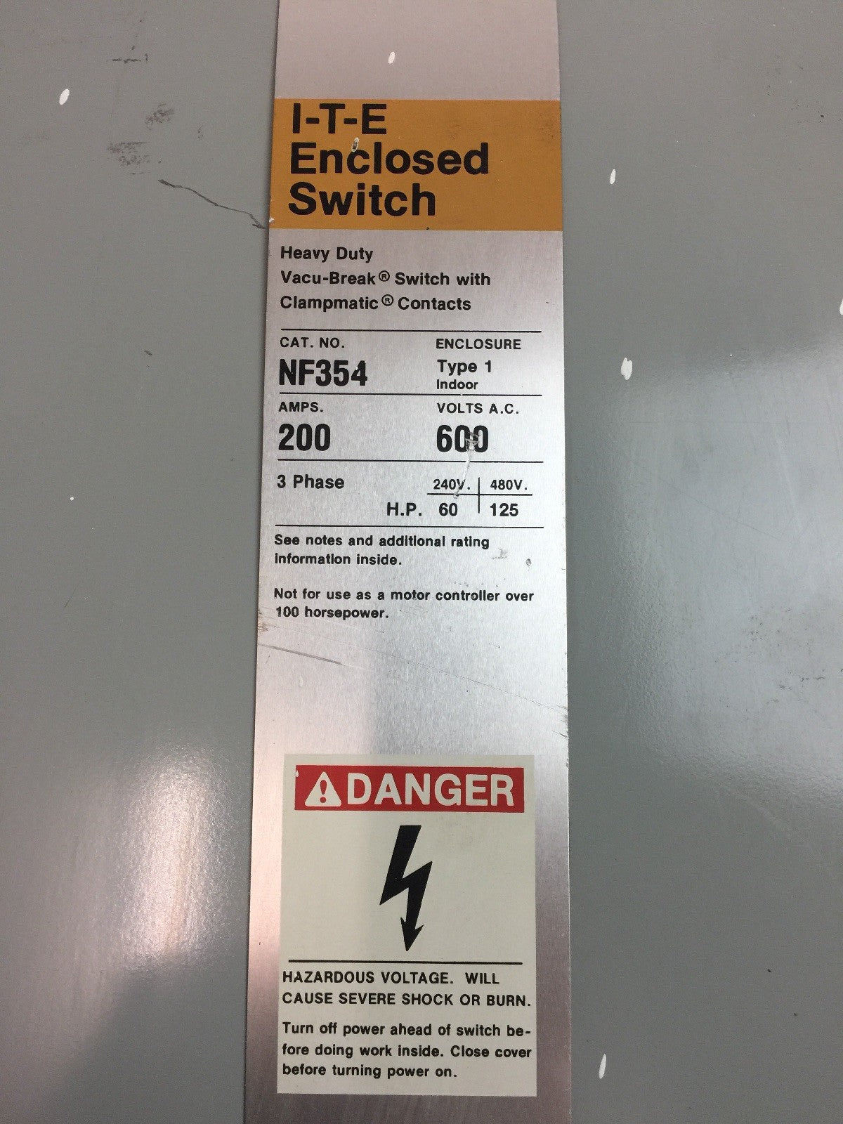 ITE NF354 VACU-BREAK SWITCH WITH CLAMPMATIC CONTACTS 200 AMP 600 VAC