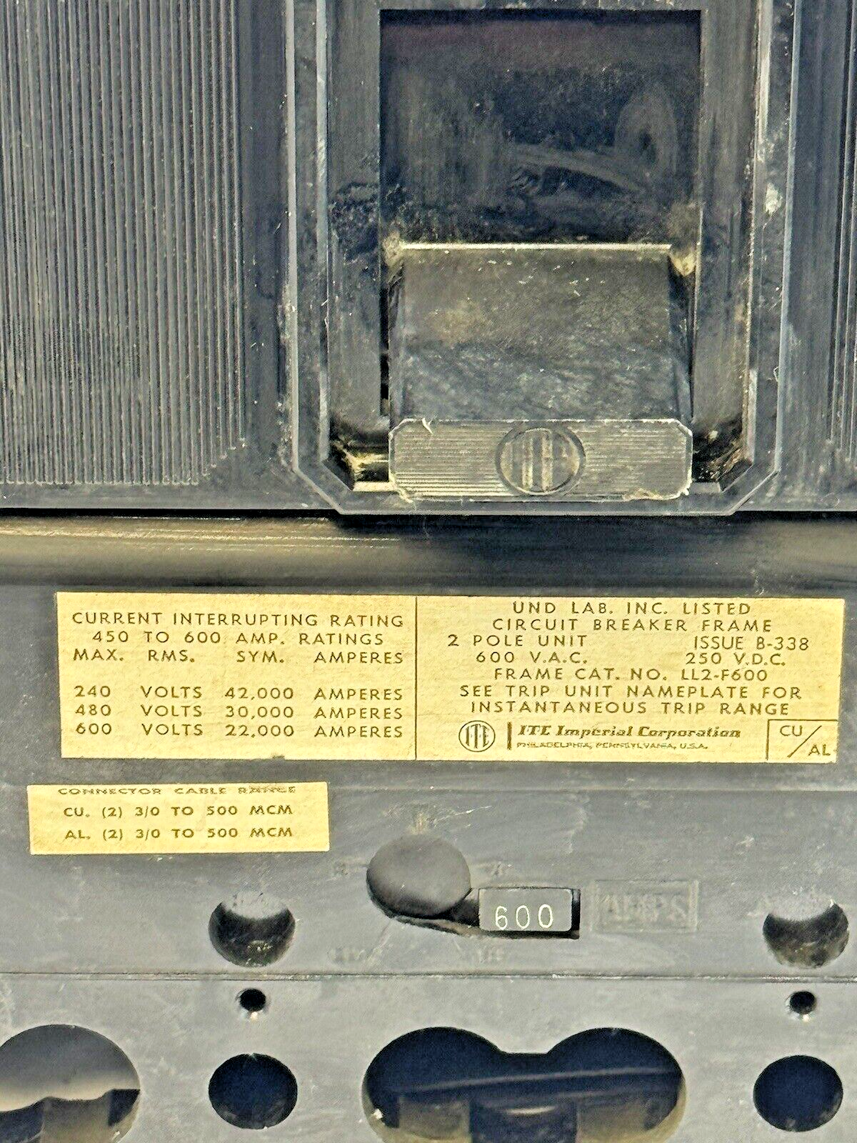 ITE - LL2-F600 - CIRCUIT BREAKER W/ 600 A TRIP LL2-T600 - 600 AMP/2 POLE/600 VAC