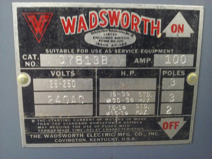 WADSWORTH 07813B FUSIBLE SAFETY SWITCH 3P 125-250V 240VAC 100A 15HP RAINTIGHT