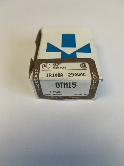 Gould Shawmut One-Time OTM15 15A 250V Fuse "Lot of 10"