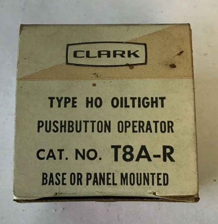 CLARK T8A-R PUSHBUTTON OPERATOR OILTIGHT TYPE HO ***LOTOF6***
