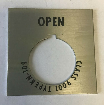 SQUARE D 9001 KN-109 LEGEND PLATE "OPEN" SER.A ****LOTOF57****