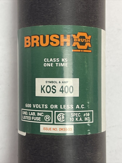 BRUSH KOS400 CLASS K5 ONE TIME FUSE 600VAC 400AMP
