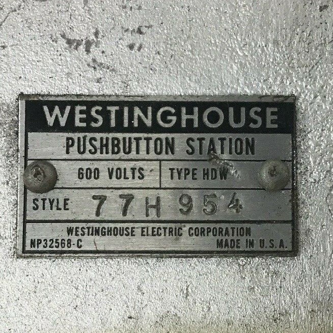 WESTINGHOUSE TYPE HDW PUSHBUTTON STATION 77H954  600VOLTS