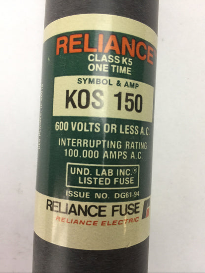 RELIANCE KOS150 CLASS K5 ONE TIME FUSE 150AMP 600VAC