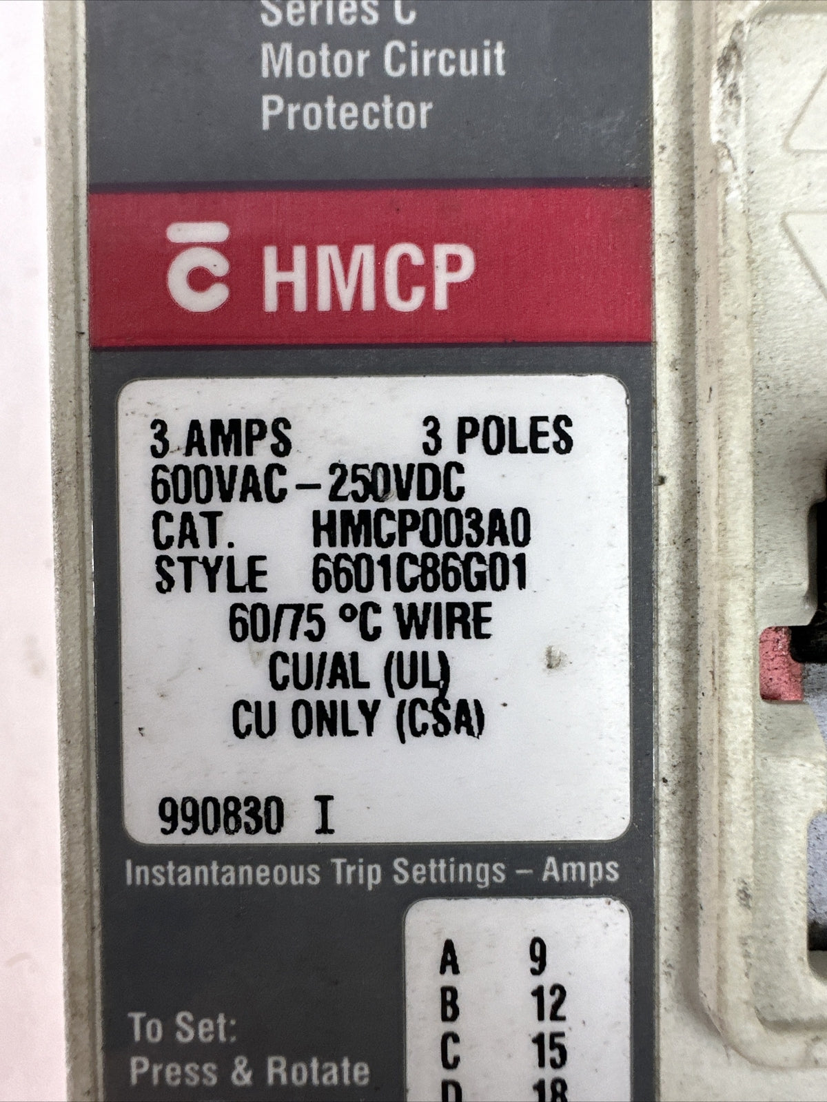 CUTLER HAMMER HMCP003A0 SER C 3POLE 3AMP 600VAC 250VDC 6601B86G01 MOTOR CIRCUIT