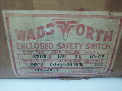 WADSWORTH 07813B FUSIBLE SAFETY SWITCH 3P 125-250V 240VAC 100A 15HP RAINTIGHT