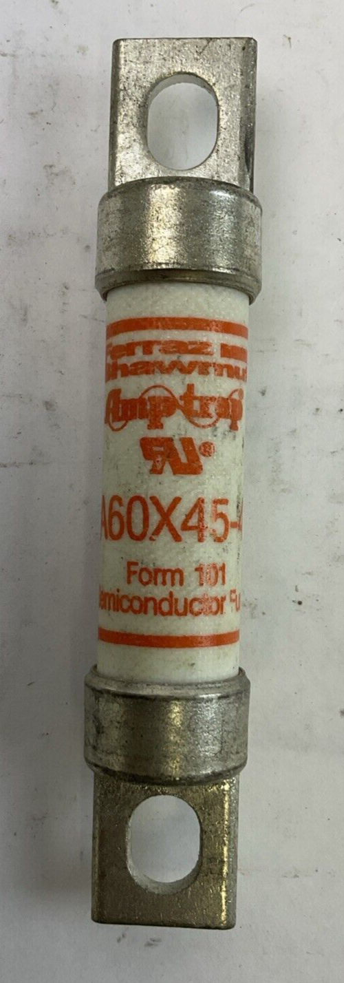 FERRAZ SHAWMUT A60X45-4 AMP-TRAP FORM 101 SEMICONDUCTOR FUSE 600VAC 45AMP