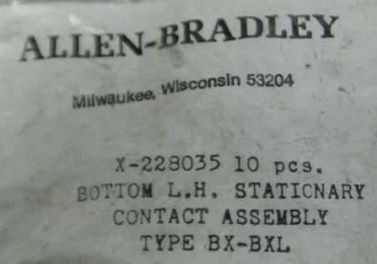BAG of 10 / ALLEN-BRADLEY X-228035 STATIONARY CONTACT ASSEMBLY / NEW SURPLUS
