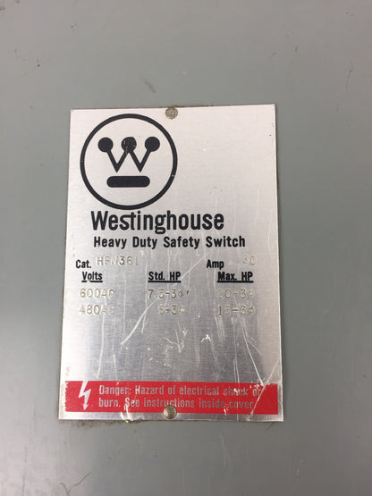 WESTINGHOUSE HFN361 HEAVY DUTY SAFETY SWITCH 600 VAC 30 AMP TYPE 1 ENCLOSURE