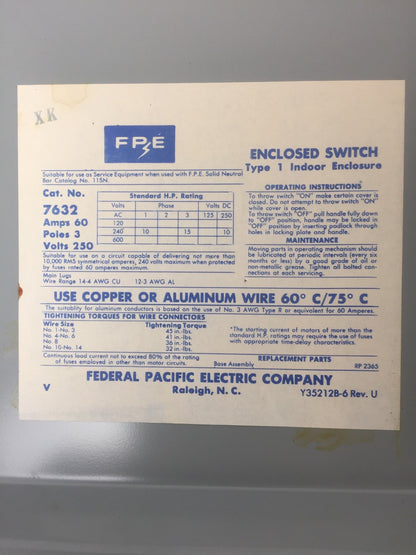 FPE 7632 TYPE LD SAFETY SWITCH 60AMP 250VDC 240VAC 3 POLE 10-15HP