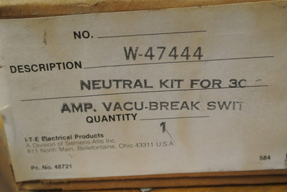 I-T-E / SIEMENS-ALLIS W-47444 NEUTRAL KIT for 30A VACU-BREAK SWITCH, NEW SURPLUS