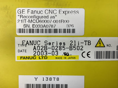 FANUC A02B-0285-B502 OPERATOR INTERFACE "RECONFIGURED AS 21IT-MCU60007-001R00"