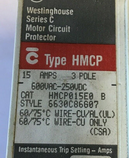 WESTINGHOUSE HMCP015E0 B CIRCUIT PROTECTOR SER.C 15AMP 3POLE 600VAC-250VDC