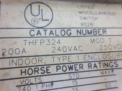 GENERAL ELECTRIC THFP324 FUSIBLE PANELBOARD SWITCH - 240VAC, 200A, 3-POLE