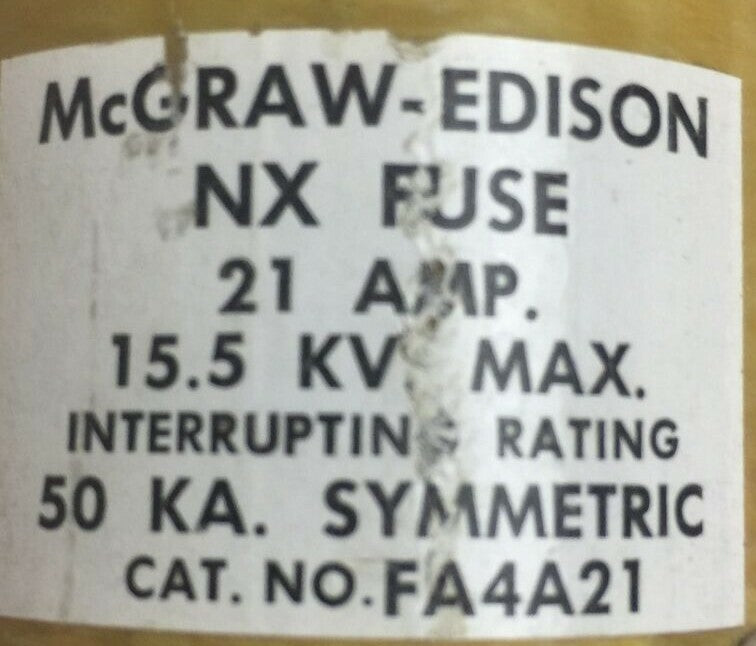 McGRAW-EDISON NX FUSE FA4A21 21 AMP 15.5 KV INTERRUPTING RATING 50 KA SYMMETRIC