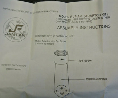 JAN-FAN / JF-AK / MOTOR ADAPTER KIT / for 1-1/2" RIGID PIPE / NEW SURPLUS