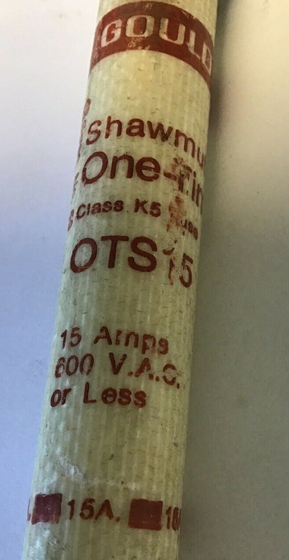 GOULD OTS15 SHAWMUT ONE-TIME FUSE 15A CLASS K5 600VAC***LOTOF6***