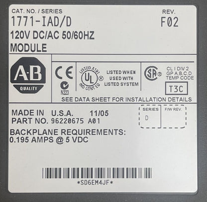 ALLEN BRADLEY 1771-IAD 120V DC/AC 50/60HZ MODULE SERIES D REV F02 0.195AMPS@5VDC