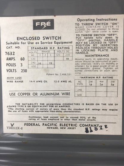 FPE 7632 TYPE LD SAFETY SWITCH 60AMP 250VDC 240VAC 3 POLE 10-15HP