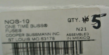 LOT of 5 / COOPER-BUSSMANN / NOS10 / ONE-TIME FUSE / 10A / 600V