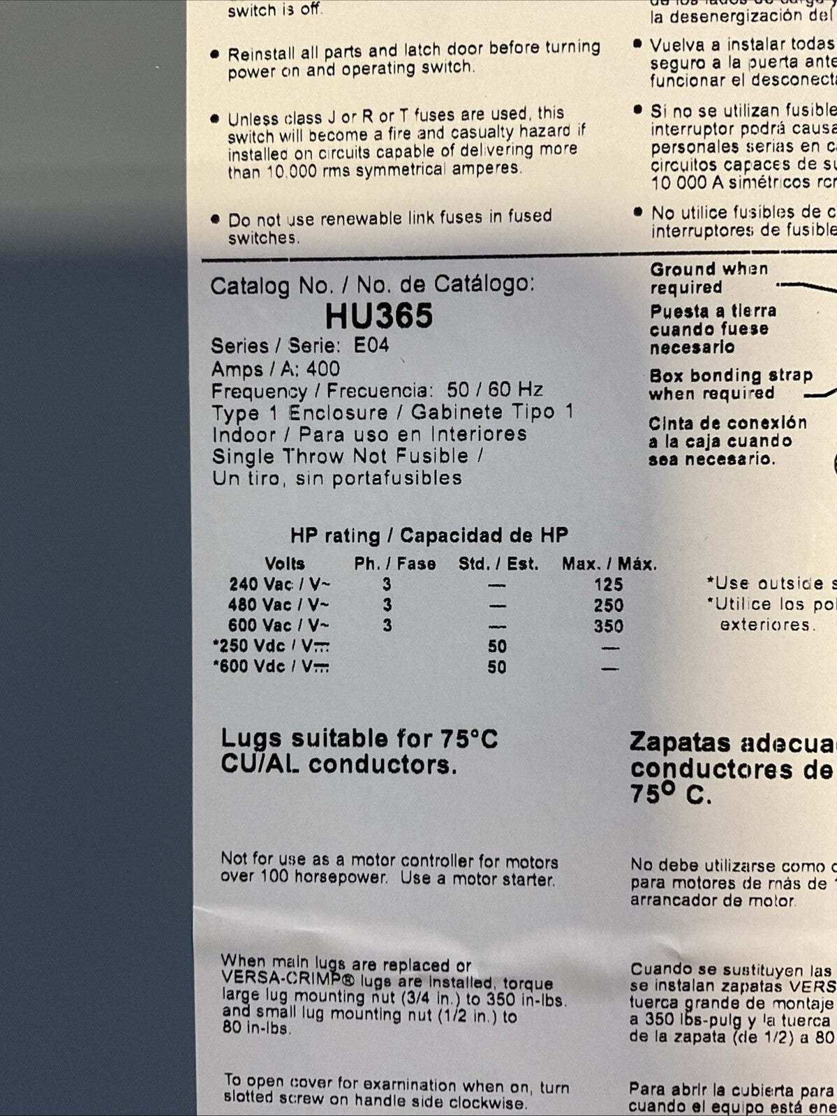 SQUARE D HU365 SER E04  NON FUSIBLE 400AMP 600VAC 3PH 350HP 600VDC 50HP